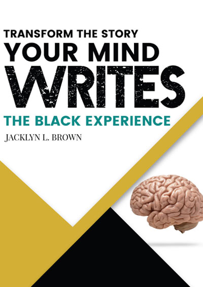 The Black Experience by Jacklyn Brown