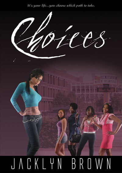 Choice by Jacklyn Brown